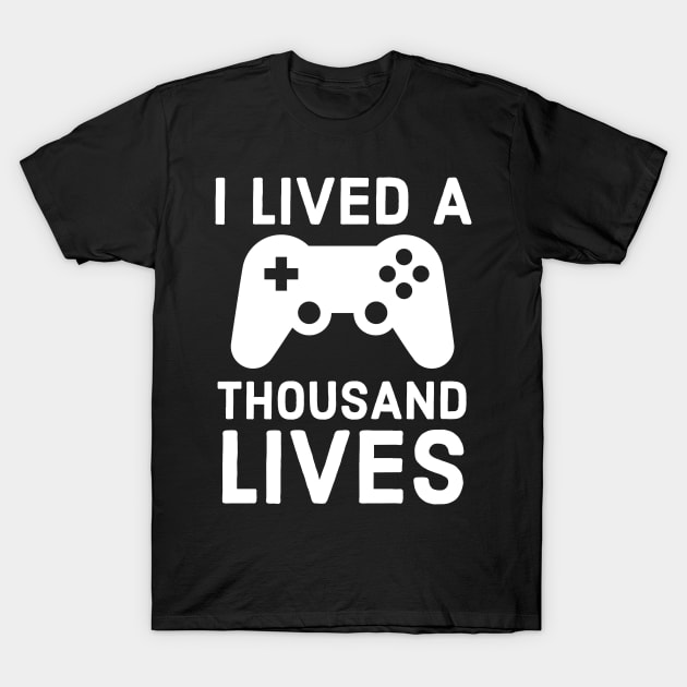 I Lived A Thousand Lives T-Shirt by evokearo